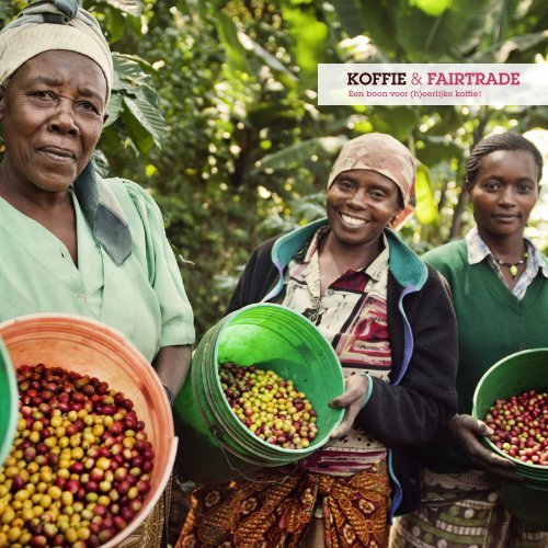 Brochure: koffie & Fairtrade. - Max Havelaar