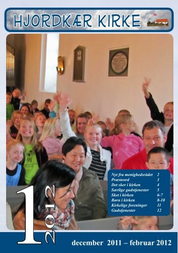 december 2011 - februar 2012.pdf - Hjordkær kirke