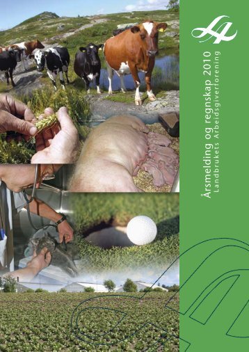 Årsmelding og regnskap 2010 - Landbrukets Arbeidsgiverforening