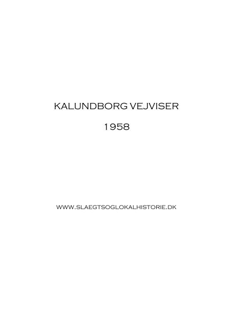 Kalundborg Vejviser 1958 Pdf Ca 59 Mbyte Kalundborg Vejviser 1958 Pdf Ca 59 Mbyte