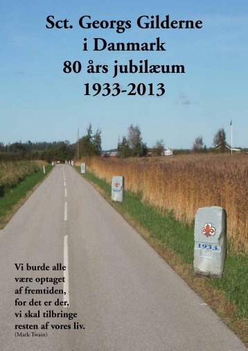 Sct. Georgs Gilderne i Danmark 80 års jubilæum 1933-2013