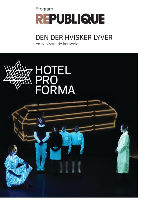 DEN DER HVISKER LYVER - Hotel Pro Forma