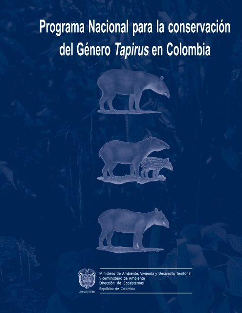 Programa Conservación del Genero Tapirus - Ministerio de ...