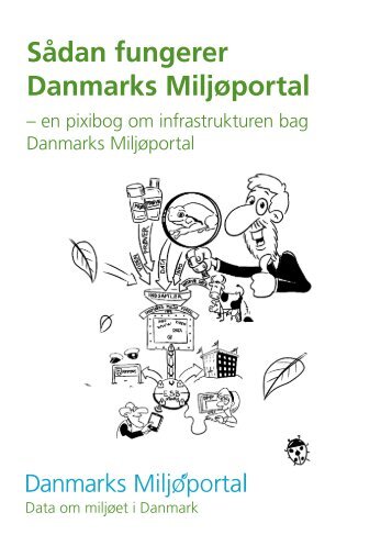 Sådan fungerer Danmarks Miljøportal - en pixibog om ...