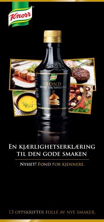 EN kjæRLIGhETSERkLæRING TIL DEN GODE SMAkEN - Knorr