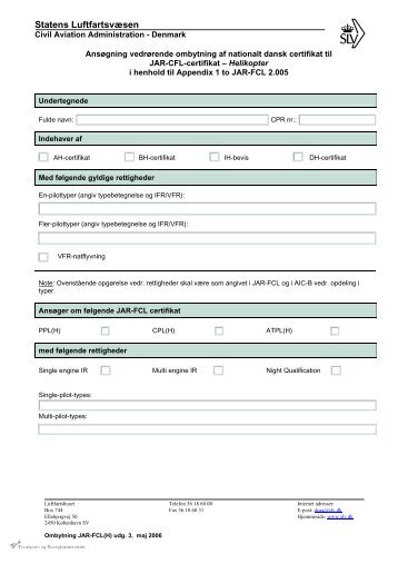 Ansøgning vedrørende ombytning af national dansk certifikat til JAR ...