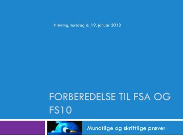 Forberedelse til FSA og FS10 mundtlige og skriftlige prøver