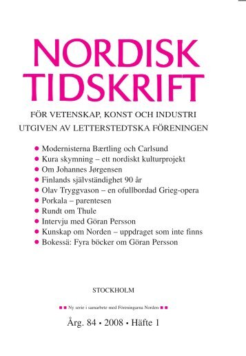 Nordisk Tidskrift 1/08 (PDF 717 KB) - Letterstedtska föreningen