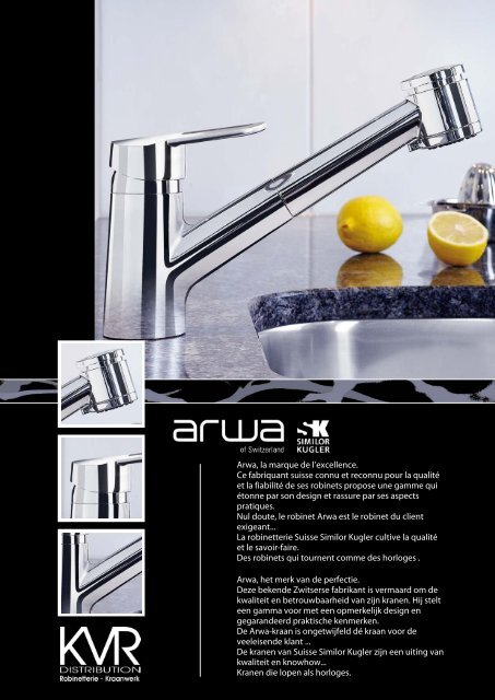 Arwa, la marque de l'excellence. Ce fabriquant suisse connu et ...