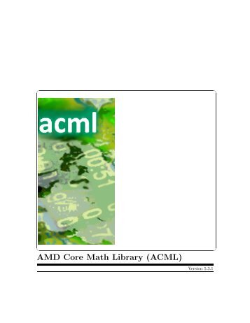 AMD Core Math Library (ACML) - AMD Developer Central