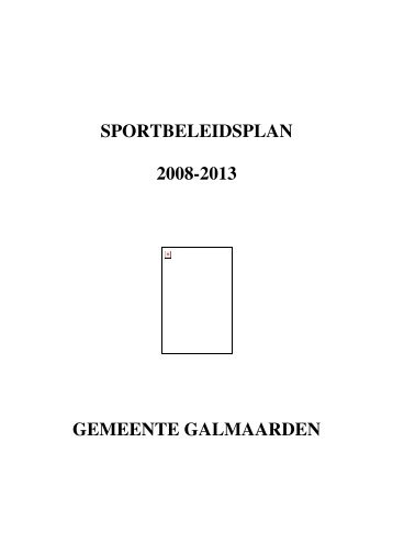 SPORTBELEIDSPLAN 2008-2013 GEMEENTE GALMAARDEN - Ba