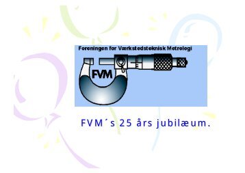 FVM´s 25 års jubilæum.