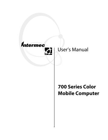 700 Series Color Mobile Computer User's Manual - Intermec