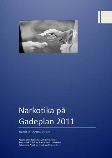 Narkotika på Gadeplan 2011 - Sundhedsstyrelsen