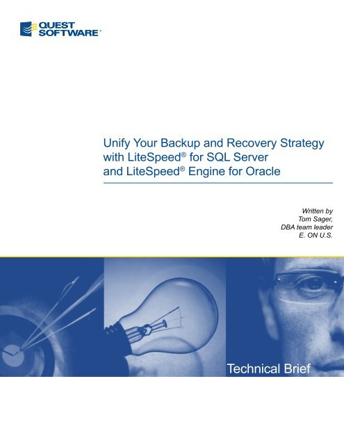 Unify Your Backup and Recovery Strategy with LiteSpeed® for SQL ...