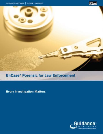 EnCase® Forensic for Law Enforcement
