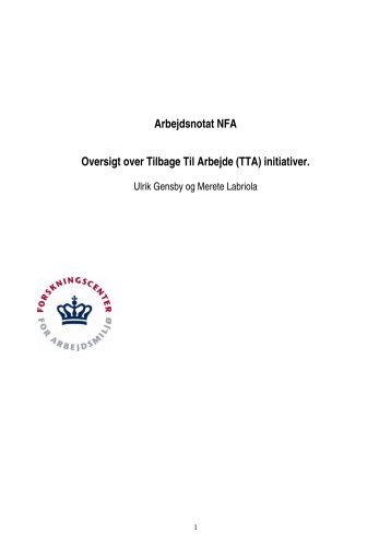 Arbejdsnotat NFA Oversigt over Tilbage Til Arbejde (TTA) initiativer.