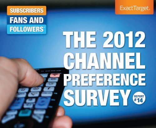 The 2012 Channel Preference Survey (PDF) - Prisa Digital