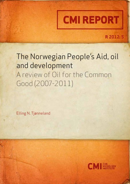 The Norwegian People's Aid, oil and development.pdf - CMI