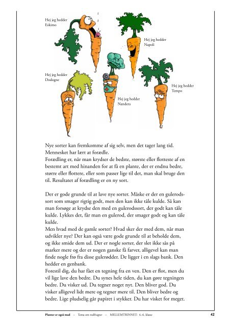 Mellemtrinnet: Grøntsager/GULERØDDER (lærer+elev+opgaver)