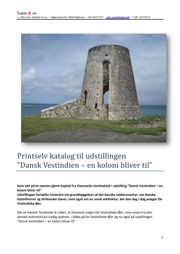 Printselv katalog til udstillingen ”Dansk Vestindien – en koloni bliver til”