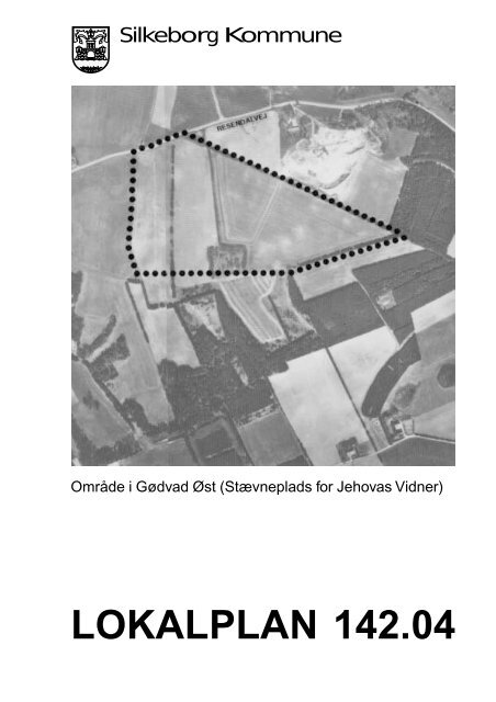 Silkeborg Kommune Lokalplan nr. 142.04 - propertysale.dk