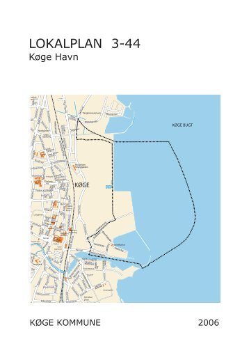LOKALPLAN 3-44 - Køge Havn