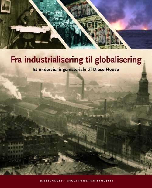 Fra industrialisering til globalisering - Skoletjenesten