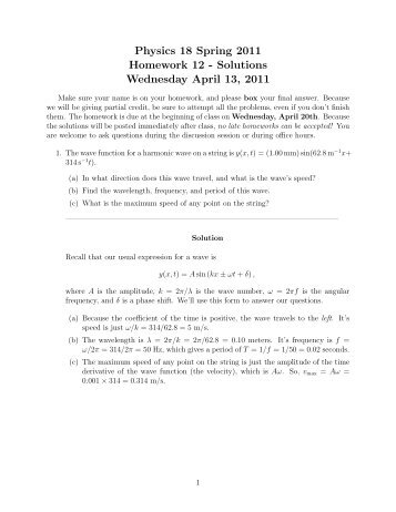 Physics 18 Spring 2011 Homework 12 - Solutions Wednesday April ...