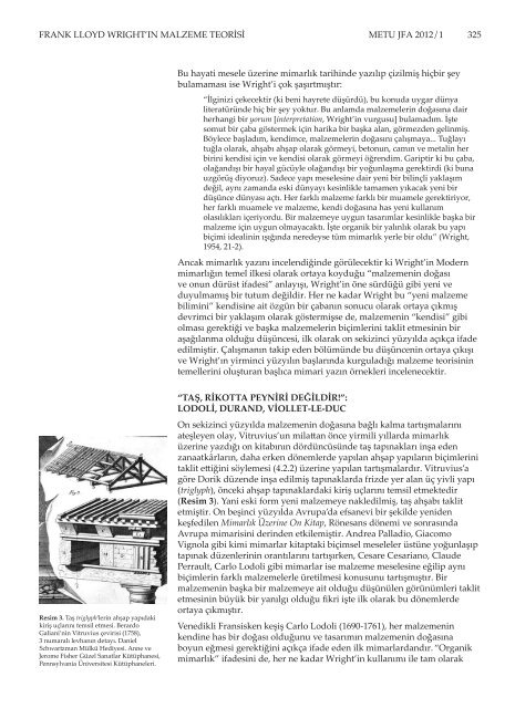 taşı taş gibi, ahşabı ahşap gibi göstermek - Journal of the Faculty of ...