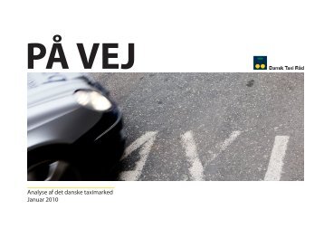 Analyse af det danske taximarked Januar 2010 - Dansk Taxi Råd