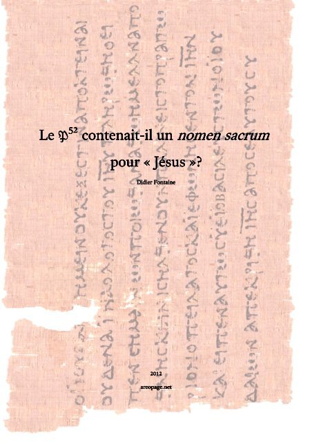 Le P52 (P. Rylands.Gr.457) contenait-il un nomen sacrum pour "Jésus" ?