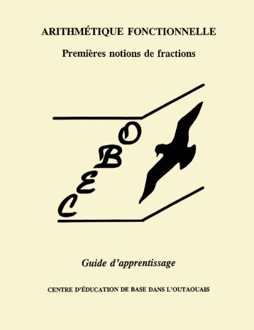 Arithmétique fonctionnelle : premières notions de fractions : guide d ...