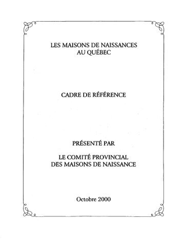 LES MAISONS DE NAISSANCES AU QUÉBEC CADRE DE ...