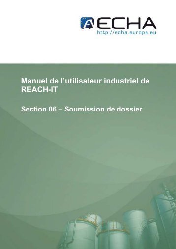 Manuel de l'utilisateur industriel de REACH-IT - ECHA - Europa