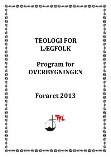 OVERBYGNING A - Teologi for Lægfolk