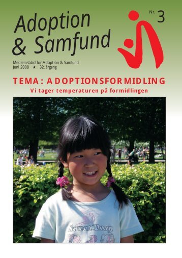TEMA: ADOPTIONSFORMIDLING - Adoption og Samfund