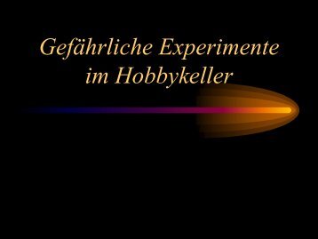 Gefährliche Experimente im Hobbykeller