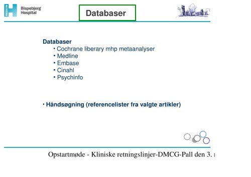 Oplæg: hvad vil det sige at udarbejde en klinisk ... - DMCG-PAL