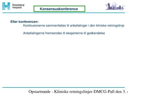 Oplæg: hvad vil det sige at udarbejde en klinisk ... - DMCG-PAL