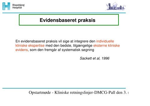 Oplæg: hvad vil det sige at udarbejde en klinisk ... - DMCG-PAL