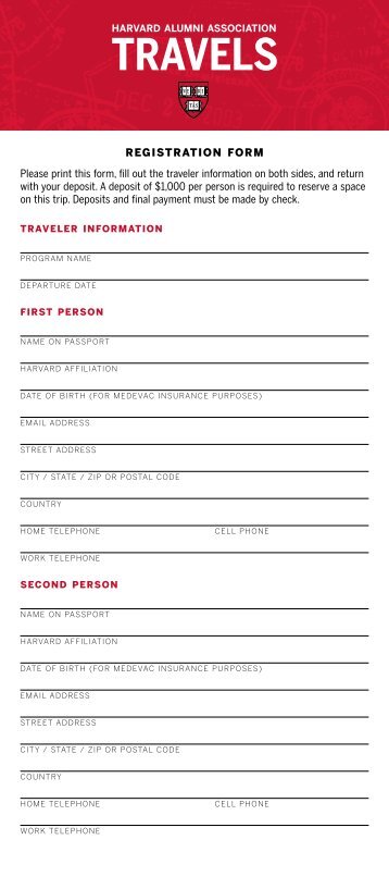 RegistRation foRm Please print this form, fill out ... - Harvard Alumni