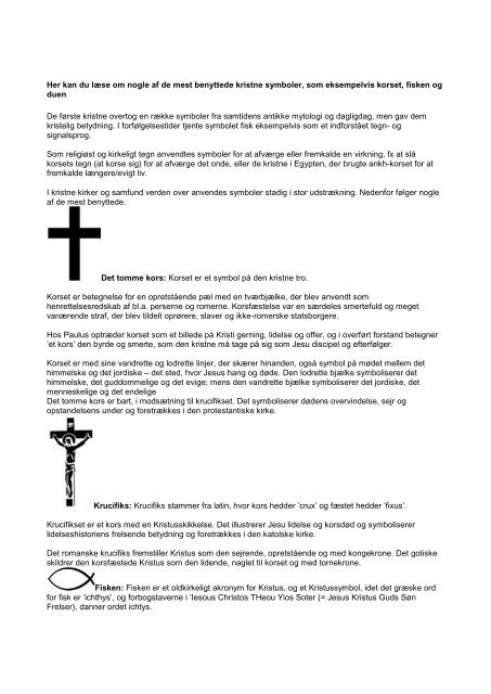 Her kan du læse om nogle af de mest benyttede kristne symboler ...