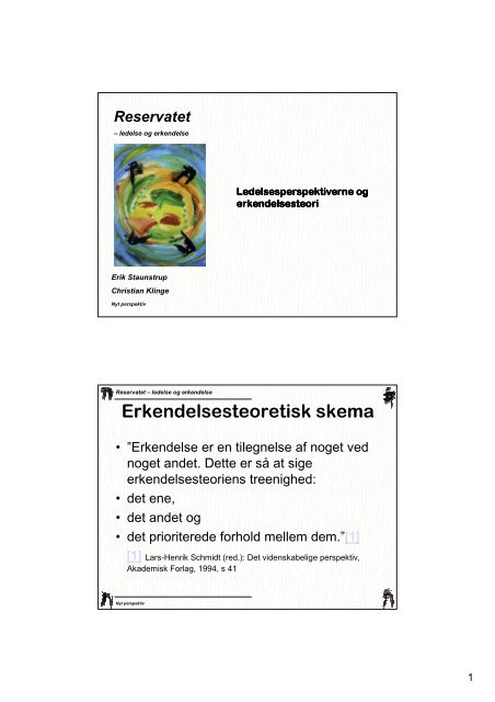 Erkendelsesteoretisk skema - Reservatet - ledelse og erkendelse