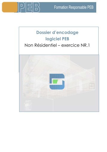 Dossier d'encodage logiciel PEB Non ... - Energie Wallonie