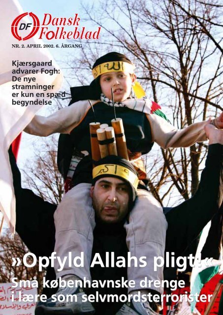 Opfyld Allahs pligt!« - Dansk Folkeparti