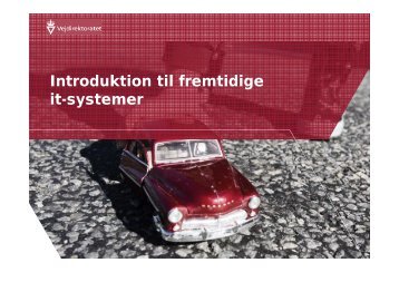 Introduktion til fremtidige it-systemer - Om vejman.dk