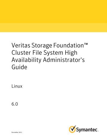 Veritas Storage Foundation™ Cluster File System High Availability ...