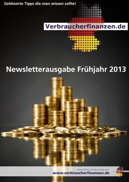 Newsletterausgabe VERBRAUCHERFINANZEN - Frühjahr 2013