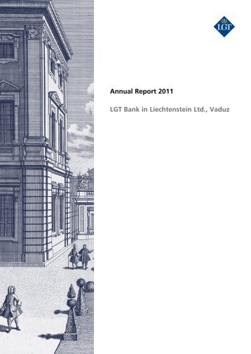 Annual Report 2011 LGT Bank in Liechtenstein Ltd., Vaduz